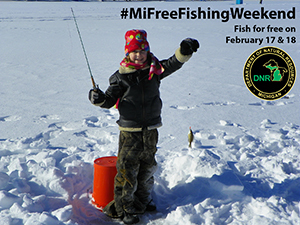 Enjoy Winter Free Michigan Fishing Day Saturday and Sunday